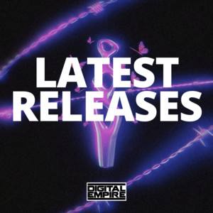 Digital Empire Latest Releases | Club Music | Dance Music