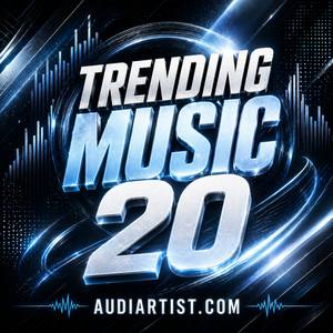 Trending Music 20 : Rap, House, EDM, Lo-fi, Synthwave, Afro, Rock , Pop, Dance, Reggaeton, Latin