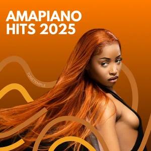 AMAPIANO HITS 2025 🤙