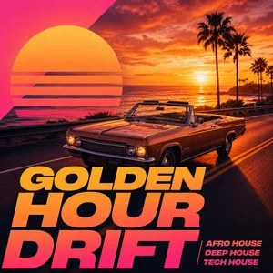 Golden Hour Drift | Afro House | Deep House | Tech House