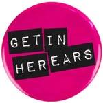 Get In Her Ears