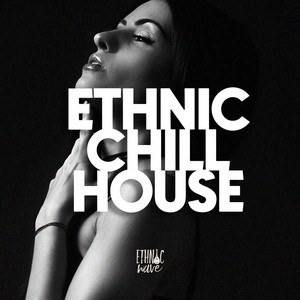 ETHNIC ORGANIC HOUSE 2026 (Chill, Downtempo, Deep)