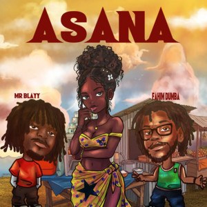 Asana Mr Blayy (Trending Songs in Ghana)